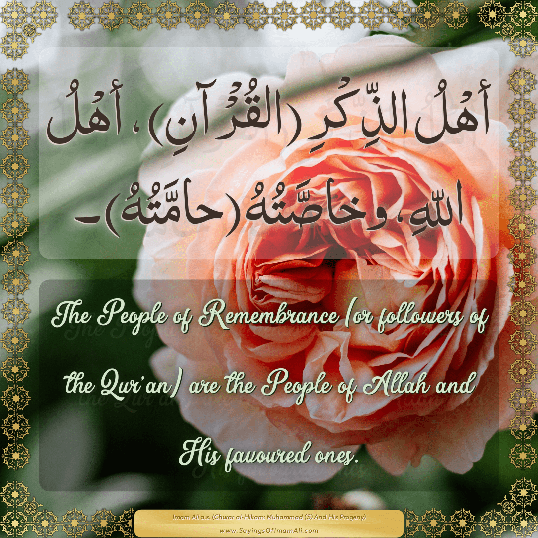 The People of Remembrance (or followers of the Qur’an) are the People of...